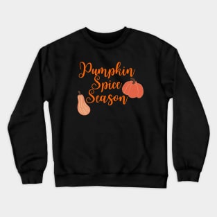 Pumpkin Spice Season Crewneck Sweatshirt